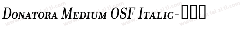 Donatora Medium OSF Italic字体转换